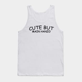 CUTE BUT MAIN HANZO Tank Top